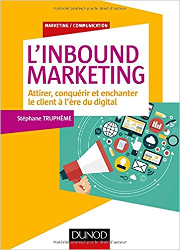 Inbound marketing Stéphane Truphème Inbound marketing Stéphane Truphème